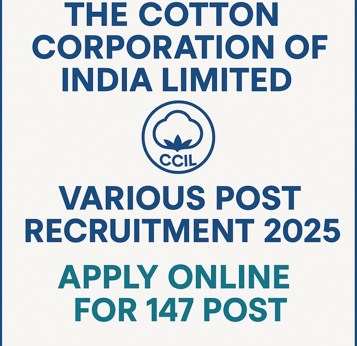 Read more about the article The Cotton Corporation of India Limited CCIL Various Post Recruitment 2025 Apply Online for 147 Post